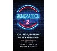 Yowei Kang Social Media, Technology, and New Generations (Tascabile)