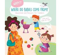 Yoyo Books Where Do Babies Come From? (Why? Questions and Ans (Libro di cartone)