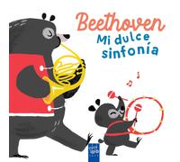 YOYO Editorial Plane Beethoven. Mi dulce sinfonía (Mis primeros comp (Tascabile)