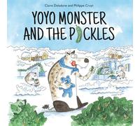 Yoyo Monster and the Pickles