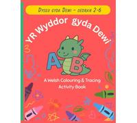 Yr Wyddor Gyda Dewi: The Welsh Alphabet | Bilingual Colouring & Tracing Book for Kids Ages 2-6