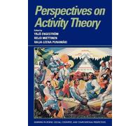 Yrjö Engeström Perspectives on Activity Theory (Tascabile)