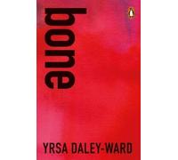 Yrsa Daley-Ward bone (Tascabile)