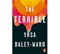 Yrsa Daley-Ward The Terrible (Tascabile)
