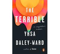 Yrsa Daley-Ward The Terrible (Tascabile)