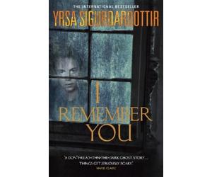 Yrsa Sigurdardottir I Remember You (Tascabile)