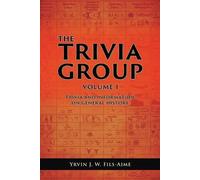 Yrvin J W Fils-Aime The Trivia Group Volume 1 (Tascabile)