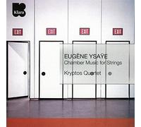 YSAYE, E. - CHAMBER MUSIC FOR STRINGS