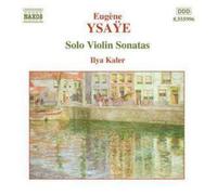 Ysaye Eug Ne Solo Violin Sonatas (CD) Album