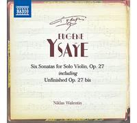 Eugene Ysaÿe Eugéne Ysaÿe: Six Sonatas for Solo Violin, Op. 27: Including U (CD)