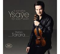 Ysaye/ Tarara - 6 Sonatas For Solo Violin