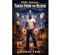 YSBL Heroes: Taken From the Block