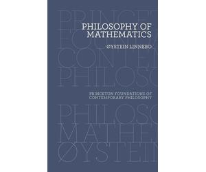 Øystein Linnebo Philosophy of Mathematics (Copertina rigida)