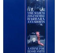 Ytre Suloens Jazz Ensemble & Barbara Ann Shorts - A Stone For Bessie Smith