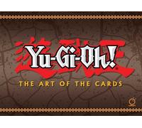 Yu-Gi-Oh!: The Art of the Cards
