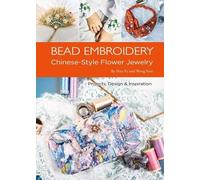 Yu Han Yuxi Wang Bead Embroidery (Tascabile)