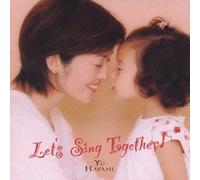 Yu Hayami - Let'S Sing Together!
