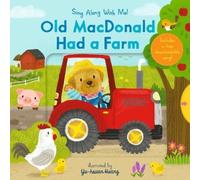 Yu-hsuan Huang Old MacDonald Had a Farm (Libro di cartone) Sing Along with Me
