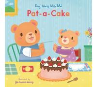 Yu-hsuan Huang Pat-a-Cake: Sing Along With Me (Libro di cartone)