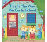 Yu-hsuan Huang This Is the Way We Go to School (Libro di cartone)