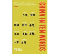Yu Hua China in Ten Words (Tascabile)
