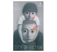 Yu Hua City of Fiction (Copertina rigida)