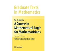 Yu. I. Manin A Course in Mathematical Logic for Mathematician (Copertina rigida)