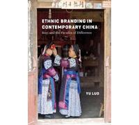 Yu Luo Ethnic Branding in Contemporary China (Tascabile)