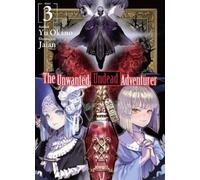 Yu Okano Jaian Shirl The Unwanted Undead Adventurer (Light Novel): (Tascabile)