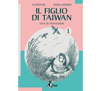 Yu Peiyun - Zhou Jianxin FIGLIO DI TAIWAN n. 1 Bao Publishing