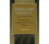 Yu-shan Wu Comparative Economic Transformations (Copertina rigida)