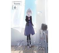 Yuama The Summer You Were There Vol. 6 (Tascabile) Summer You Were There