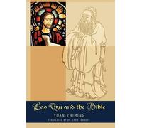Yuan Zhiming Lao Tzu and the Bible (Copertina rigida)