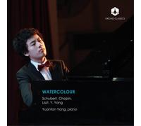 Yuanfan Yang Watercolour: Schubert, Chopin, Liszt, Y. Yang (CD) Album