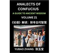 Yubao Zhang Analects of Confucius (Part 21)- A Guide to Ancie (Copertina rigida)