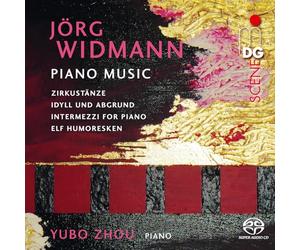 Yubo Zhou - Jorg Widmann: Piano Music