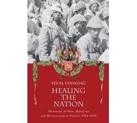Yucel Yanikdag Healing the Nation (Tascabile)