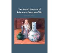 Yuchau E. Hsiao The Sound Patterns of Taiwanese Southern Min (Copertina rigida)