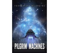 Yudhanjaya Wijeratne Pilgrim Machines (Tascabile) Salvage Crew
