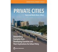 Yue Li Martin Rama Private Cities (Tascabile) South Asia Development Forum