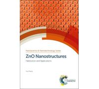 Yue Zhang ZnO Nanostructures (Copertina rigida)