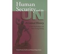 Yuen Foong Khong S. Neil MacFarlane Human Security and the UN (Tascabile)