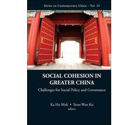Yuen-wen Ku Social Cohesion In Greater China: Challenges For (Copertina rigida)