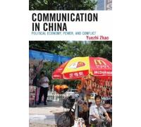 Yuezhi Zhao Communication in China (Copertina rigida)