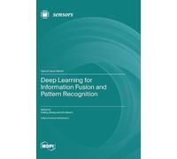 Yufeng Zheng Er Deep Learning for Information Fusion and Patt (Copertina rigida)