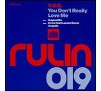Yug - You Don't Really Love Me