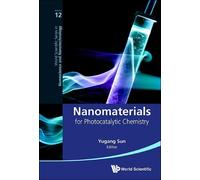 Yugang Sun Nanomaterials For Photocatalytic Chemistry (Copertina rigida)