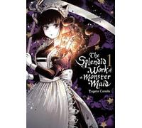 Yugata Tanabe Eleanor Summers Lys The Splendid Work of a Monster Ma (Tascabile)