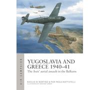 Pier Paolo Battistelli Basilio Di Marti Yugoslavia and Greece 1940- (Tascabile)