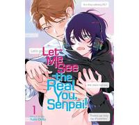 Yuho Okita Let Me See the Real You, Senpai Vol. 1 (Tascabile)